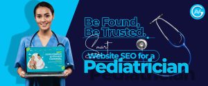 Be Found, Be Trusted: Smart Website SEO for a Pediatrician